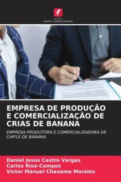 EMPRESA DE PRODUÇÃO E COMERCIALIZAÇÃO DE CRIAS DE BANANA