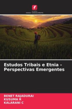 Estudos Tribais e Etnia - Perspectivas Emergentes