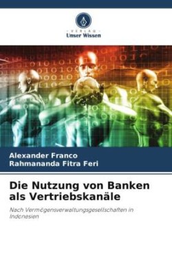 Die Nutzung von Banken als Vertriebskanäle