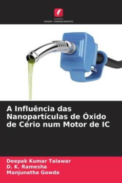 A Influência das Nanopartículas de Óxido de Cério num Motor de IC