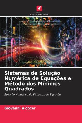 Sistemas de Solução Numérica de Equações e Método dos Mínimos Quadrados