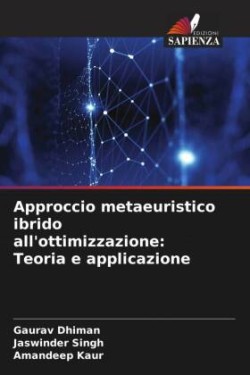 Approccio metaeuristico ibrido all'ottimizzazione: Teoria e applicazione