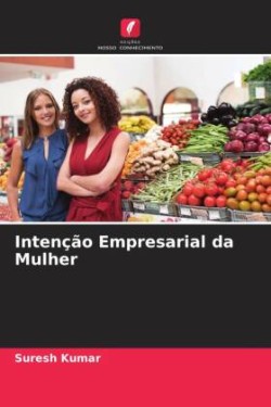 Intenção Empresarial da Mulher