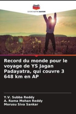 Record du monde pour le voyage de YS Jagan Padayatra, qui couvre 3 648 km en AP