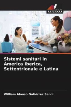 Sistemi sanitari in America Iberica, Settentrionale e Latina