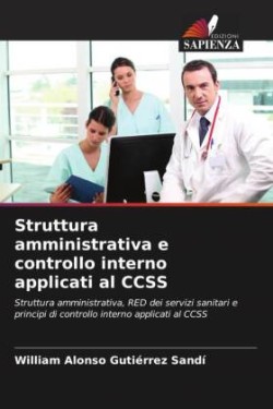 Struttura amministrativa e controllo interno applicati al CCSS