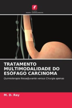 TRATAMENTO MULTIMODALIDADE DO ESÓFAGO CARCINOMA