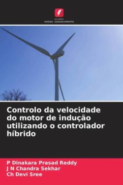 Controlo da velocidade do motor de indução utilizando o controlador híbrido