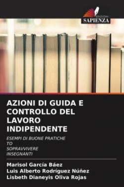 AZIONI DI GUIDA E CONTROLLO DEL LAVORO INDIPENDENTE