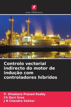 Controlo vectorial indirecto do motor de indução com controladores híbridos