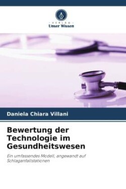 Bewertung der Technologie im Gesundheitswesen