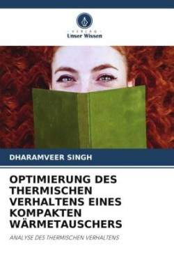 OPTIMIERUNG DES THERMISCHEN VERHALTENS EINES KOMPAKTEN WÄRMETAUSCHERS