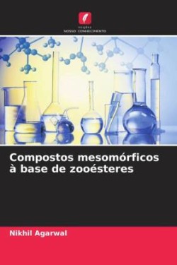 Compostos mesomórficos à base de zooésteres