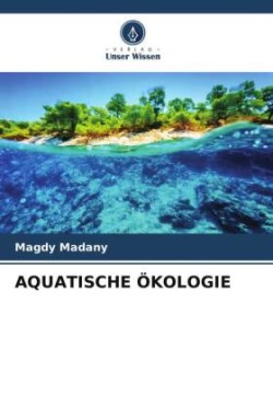 AQUATISCHE ÖKOLOGIE