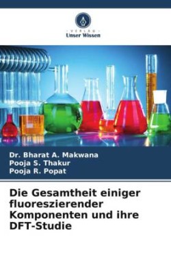 Die Gesamtheit einiger fluoreszierender Komponenten und ihre DFT-Studie