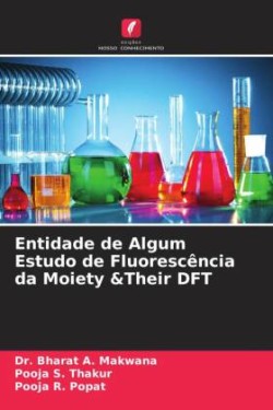 Entidade de Algum Estudo de Fluorescência da Moiety &Their DFT