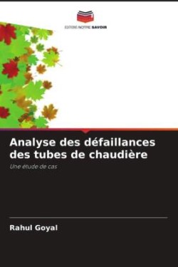 Analyse des défaillances des tubes de chaudière