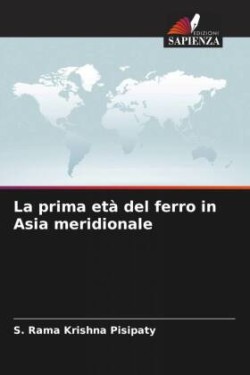 La prima età del ferro in Asia meridionale