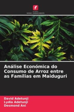Análise Económica do Consumo de Arroz entre as Famílias em Maiduguri