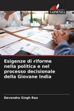 Esigenze di riforme nella politica e nel processo decisionale della Giovane India