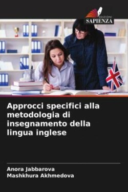 Approcci specifici alla metodologia di insegnamento della lingua inglese