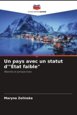 Un pays avec un statut d'"État faible"