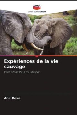 Expériences de la vie sauvage