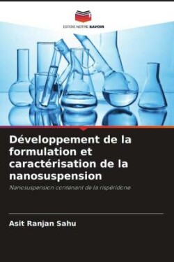 Développement de la formulation et caractérisation de la nanosuspension