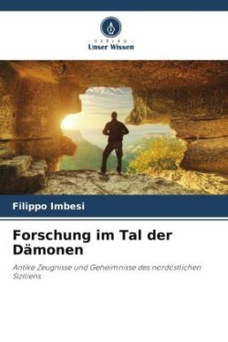 Forschung im Tal der Dämonen