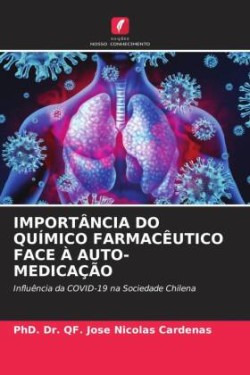 IMPORTÂNCIA DO QUÍMICO FARMACÊUTICO FACE À AUTO-MEDICAÇÃO