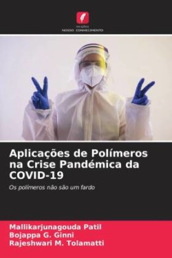 Aplicações de Polímeros na Crise Pandémica da COVID-19