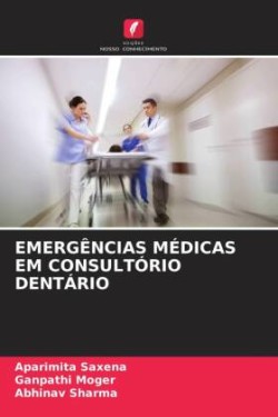 EMERGÊNCIAS MÉDICAS EM CONSULTÓRIO DENTÁRIO