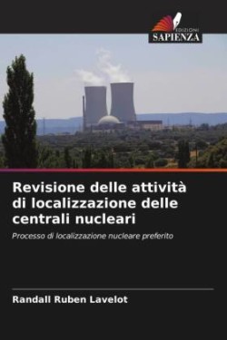 Revisione delle attività di localizzazione delle centrali nucleari