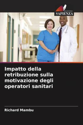 Impatto della retribuzione sulla motivazione degli operatori sanitari