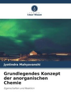 Grundlegendes Konzept der anorganischen Chemie