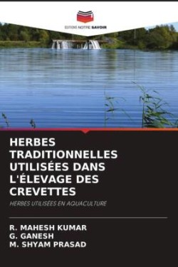 HERBES TRADITIONNELLES UTILISÉES DANS L'ÉLEVAGE DES CREVETTES