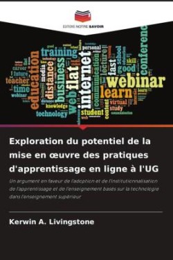 Exploration du potentiel de la mise en oeuvre des pratiques d'apprentissage en ligne � l'UG