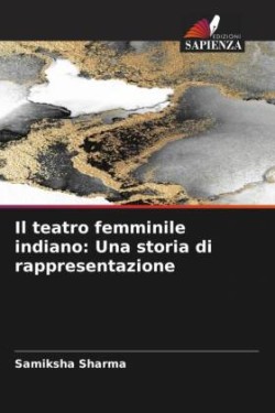 Il teatro femminile indiano: Una storia di rappresentazione