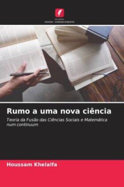 Rumo a uma nova ciência