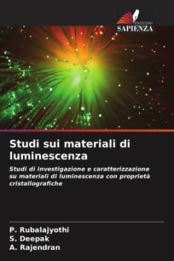 Studi sui materiali di luminescenza