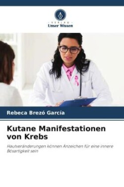 Kutane Manifestationen von Krebs