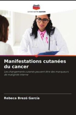 Manifestations cutanées du cancer