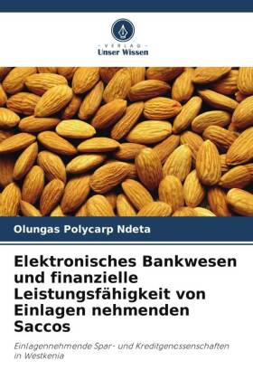 Elektronisches Bankwesen und finanzielle Leistungsfähigkeit von Einlagen nehmenden Saccos