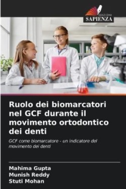 Ruolo dei biomarcatori nel GCF durante il movimento ortodontico dei denti