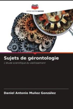 Sujets de gérontologie