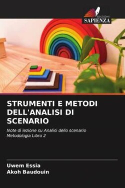 STRUMENTI E METODI DELL'ANALISI DI SCENARIO