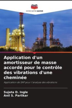 Application d'un amortisseur de masse accordé pour le contrôle des vibrations d'une cheminée