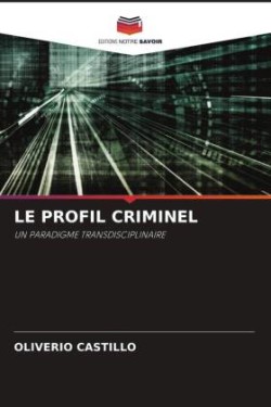 LE PROFIL CRIMINEL