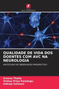 QUALIDADE DE VIDA DOS DOENTES COM AVC NA NEUROLOGIA