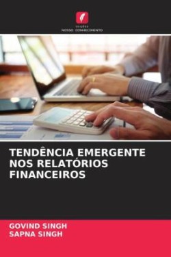 TENDÊNCIA EMERGENTE NOS RELATÓRIOS FINANCEIROS